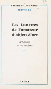 Les lunettes de l'amateur d'objets d'art