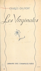Charles Oulmont - Les virginales.