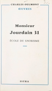 Charles Oulmont - Monsieur Jourdain 31 - École du snobisme.