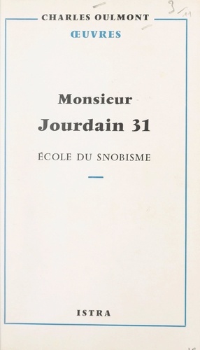 Monsieur Jourdain 31. École du snobisme