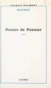 Charles Oulmont - Pensée de Pasteur.