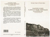 Glaciers D'Hier Flores Faunes Aujourd'Hui