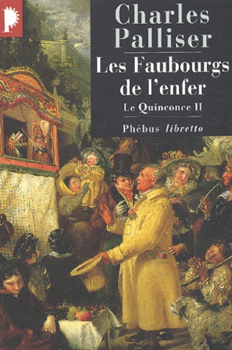 Le Quinconce Tome 2 : Les faubourgs de l'enfer