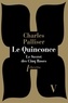 Charles Palliser - Le Quinconce Tome 5 : Le secret des cinq roses.