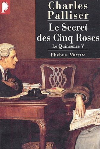 Le Quinconce Tome 5 Le Secret des cinq roses