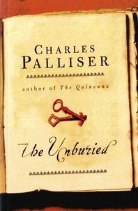 Charles Palliser - The Unburied.