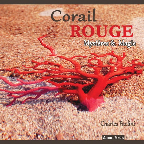 Charles Paolini - Corail rouge - Mystères & Magie.