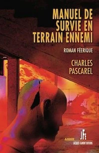 Manuel de survie en terrain ennemi