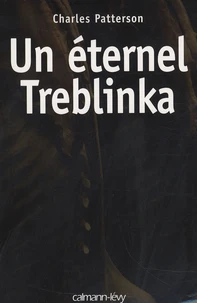 Un éternel Treblinka