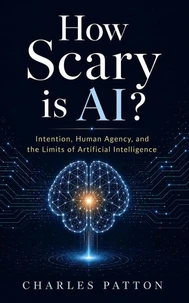 How Scary Is AI?
