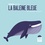 La baleine bleue