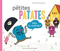 Charles Paulsson - Les petites patates Tome 3 : Vive la rentrée !.