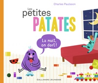 Charles Paulsson - Les petites patates Tome 6 : La nuit, on dort !.
