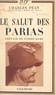 Charles Péan et Pierre Hamp - Le salut des parias.