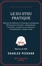 Charles Péchard - Le Jiu-Jitsu pratique - Moyen de défense et d'attaque enseignant 100 moyens d'arrêter, immobiliser, terrasser, conduire ou emporter un malfaiteur, même armé.