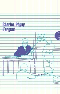 Charles Péguy - L'argent.