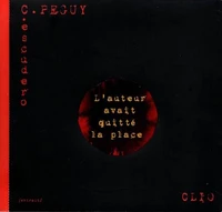 L'auteur avait quitté la place