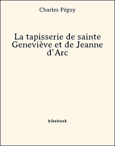 La tapisserie de sainte Geneviève et de Jeanne d’Arc