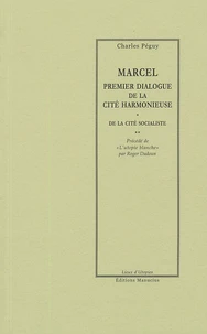 Marcel, premier dialogue de la cité harmonieuse ; De la cité socialiste