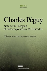 Charles Péguy - Note sur M. Bergson et Note conjointe sur M. Descartes.