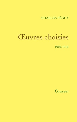 Oeuvres choisies. 1900-1910