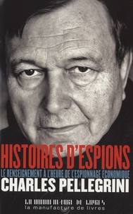 Histoires despions - Le renseignement à lheure de lespionnage économique.pdf