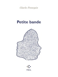 Charles Pennequin - Petite Bande - Dessins écriturés.