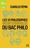 Charles Pépin - Les Dix Philosophes incontournables du bac philo.