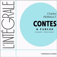 Charles Perrault et Cloé Horry - Charles Perrault, l'intégrale des contes et des fables.