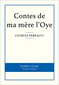 Charles Perrault - Contes de ma mère l'Oye.