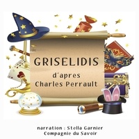 Charles Perrault et Stella Garnier - Griselidis.