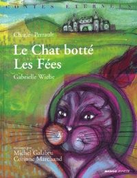 Charles Perrault - La Chat botté ; Les Fées. 1 CD audio