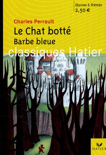 Charles Perrault - Le Chat botté ; Barbe bleue.