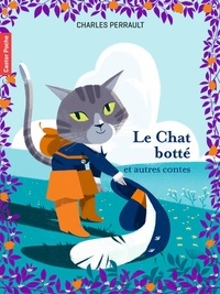 Charles Perrault - Le Chat Botté et autres contes.