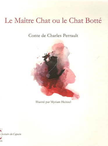 Charles Perrault - Le Maître Chat ou le Chat Botté - Conte de Charles Perrault.