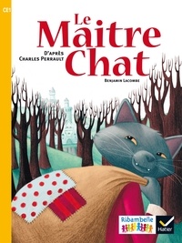 Charles Perrault et Benjamin Lacombe - Le maître chat - CE1 série jaune.