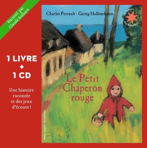 Charles Perrault et Georg Hallensleben - Le Petit Chaperon rouge. 1 CD audio