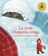 Charles Perrault - Le petit chaperon rouge.