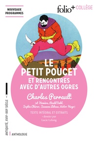 Charles Perrault - Le Petit Poucet et rencontres avec d'autres ogres.