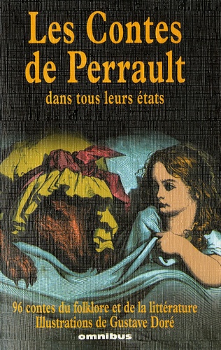 Charles Perrault et Annie Collognat - Les Contes de Perrault dans tous leurs états.