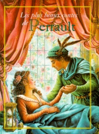 Charles Perrault - Les Plus Beaux Contes De Perrault. La Belle Au Bois Dormant, Cendrillon, Le Chat Botte.