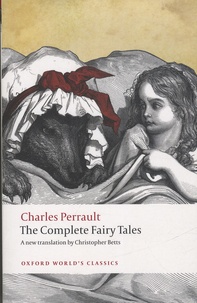 Charles Perrault - The Complete Fairy Tales.