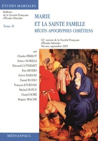 Marie et la Sainte Famille - Tome 2, Les récits apocryphes chrétiens.pdf