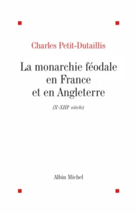 La Monarchie féodale en France et en Angleterre