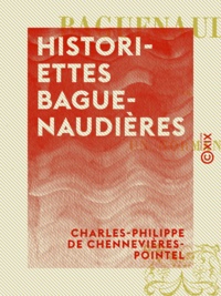 Charles-Philippe de Chennevières-Pointel - Historiettes baguenaudières.