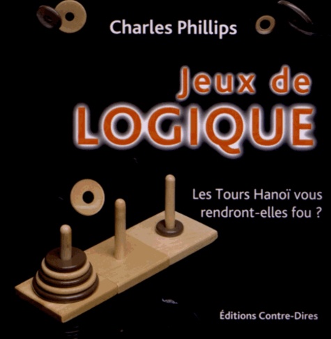 Charles Phillips - Jeux de logique.