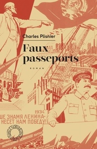 Charles Plisnier - Faux passeports - Souvenirs d'un agitateur.