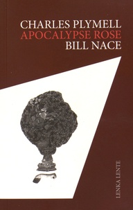 Charles Plymell et Bill Nace - Apocalypse Rose. 1 CD audio