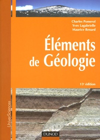 Charles Pomerol et Maurice Renard - Eléments de géologie.