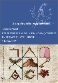 Les premiers pas de la franc-maçonnerie en France au XVIIIe siècle